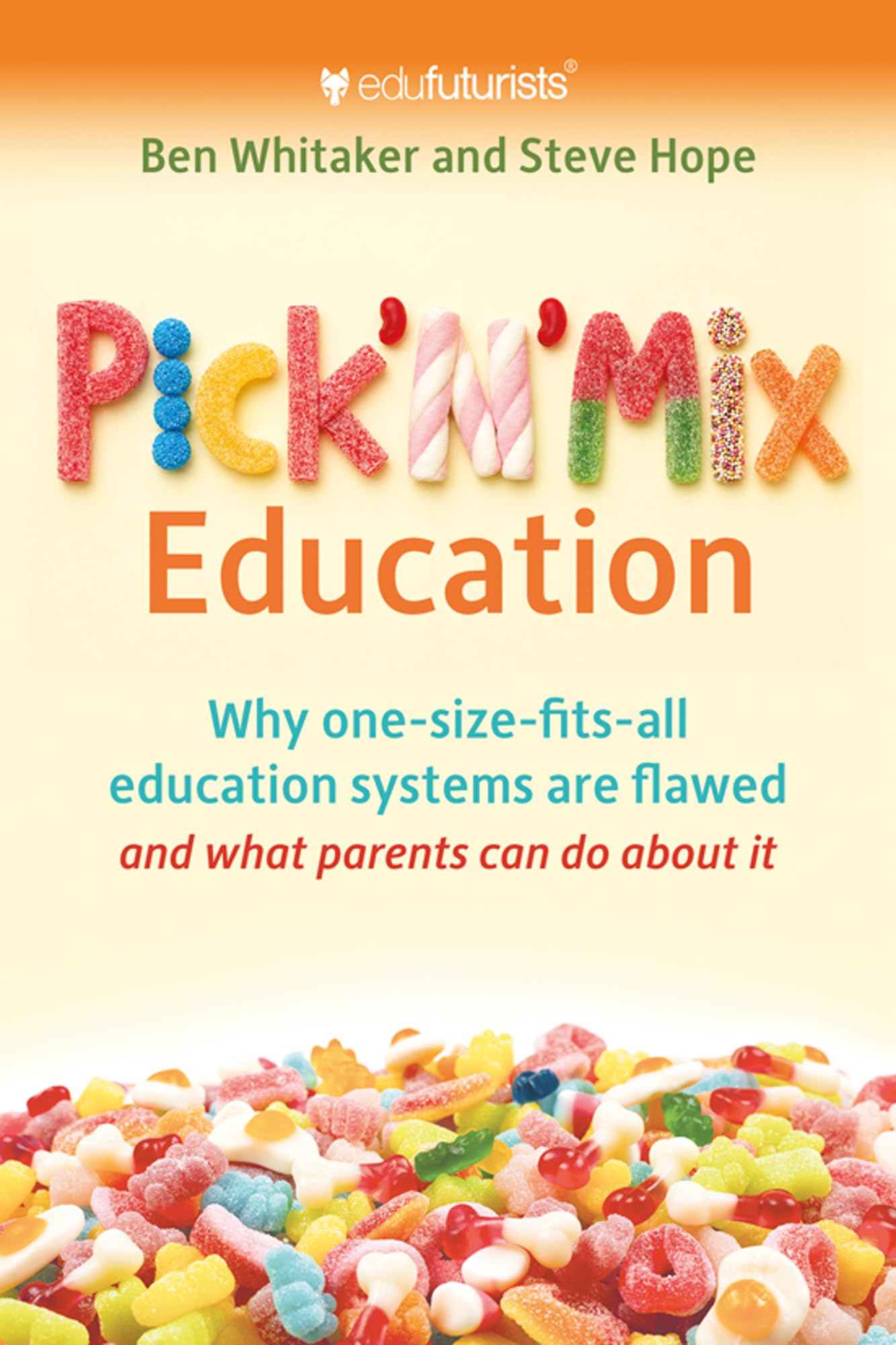 Pick n Mix Education: Why one-size-fits-all education systems are flawed and what parents can do about it