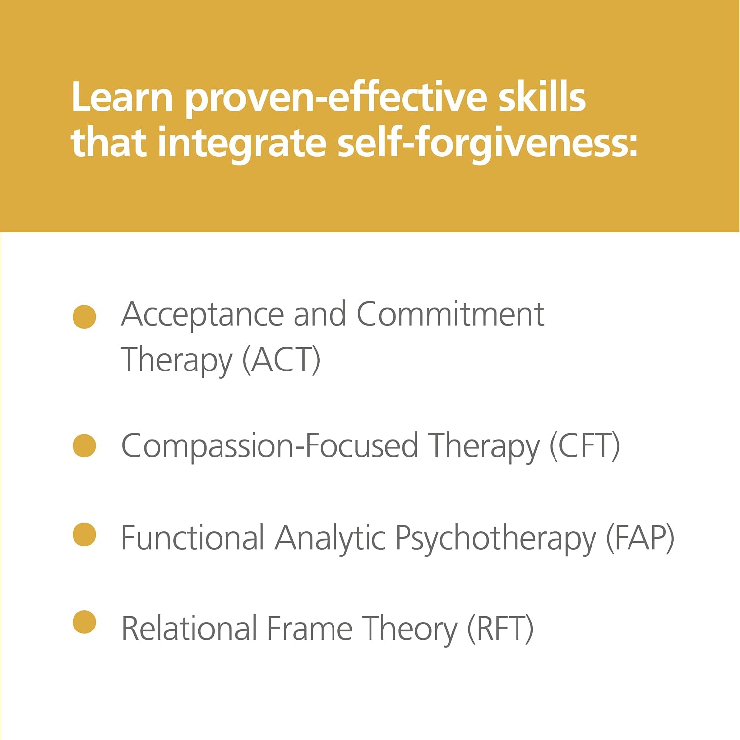 The Self-Forgiveness Workbook: Mindfulness and Compassion Skills to Overcome Self-Blame and Find True Self-Acceptance