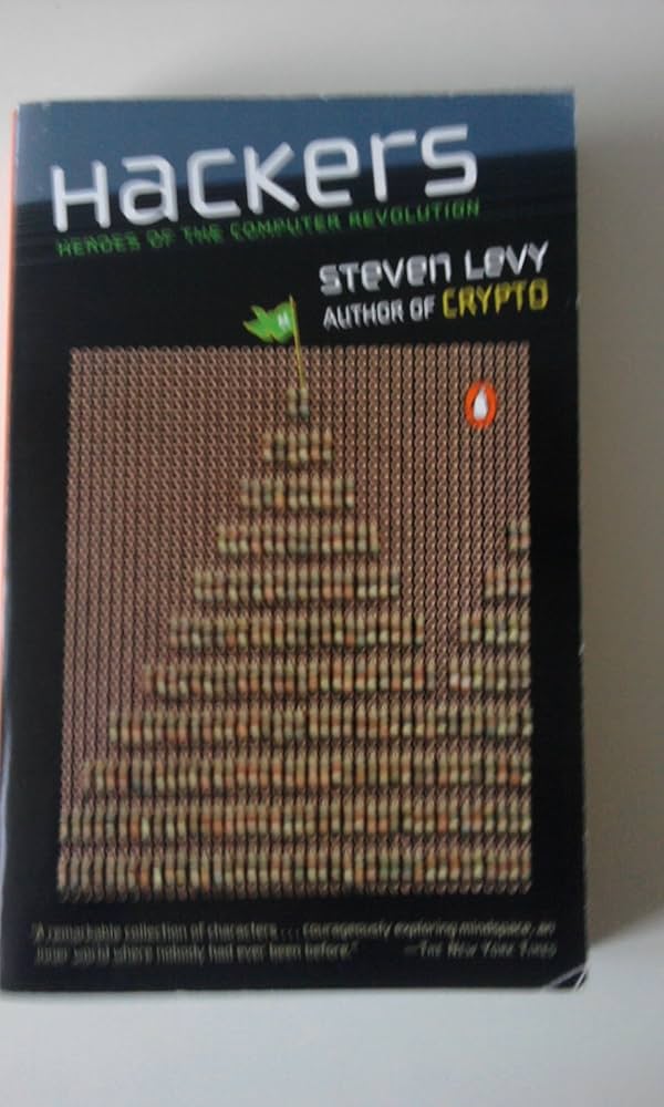 Hackers: Heroes of the Computer Revolution: Steven Levy, Levy