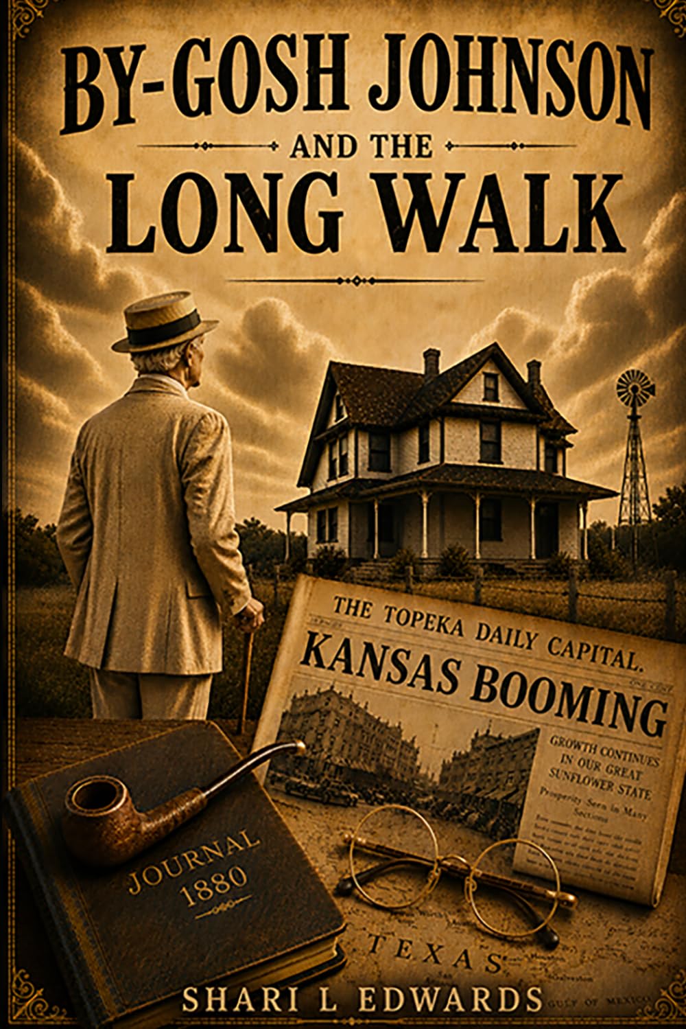 By-Gosh Johnson and the Long Walk: The Story of John A Johnson