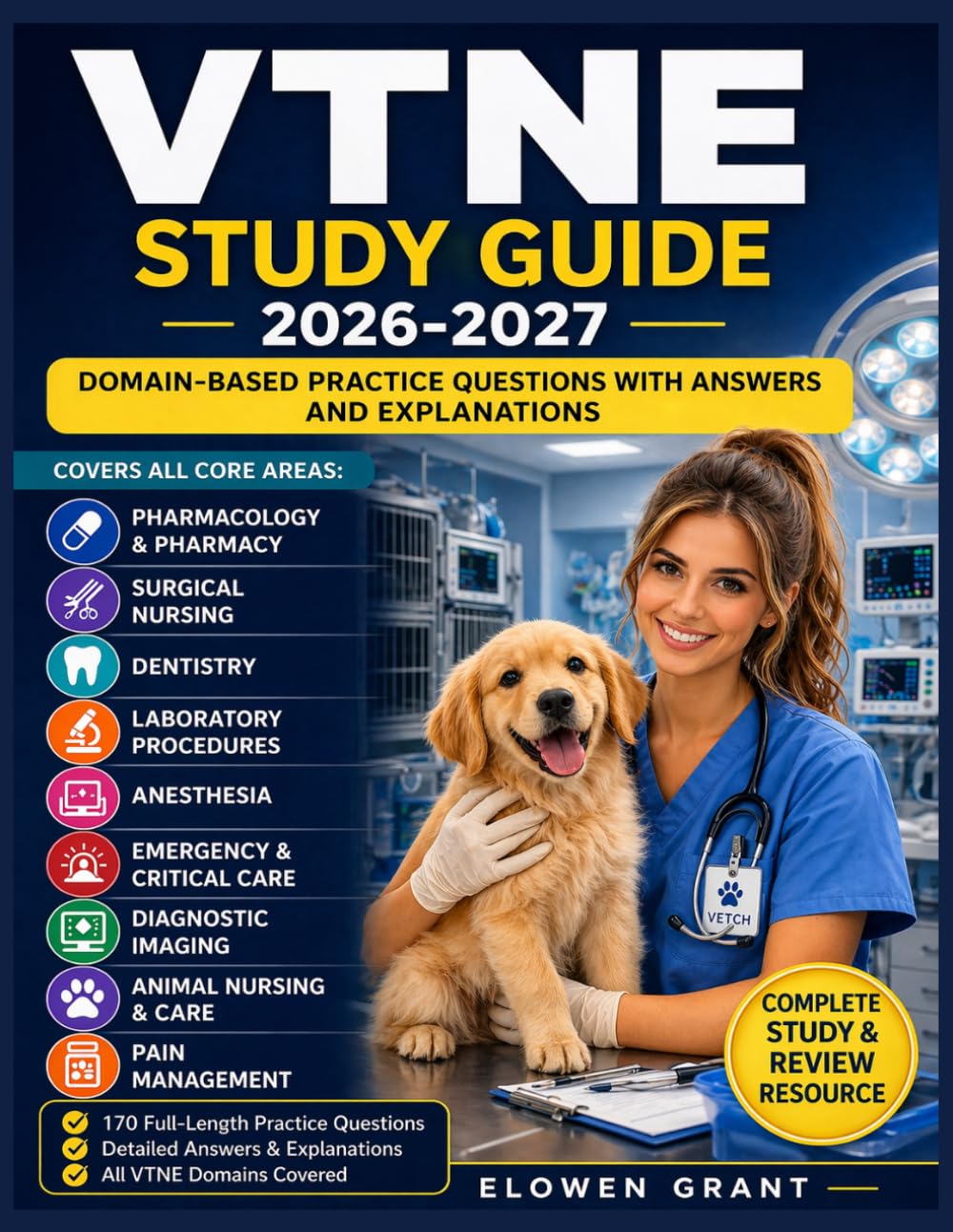 VTNE STUDY GUIDE 2026-2027: Domain-Based Practice Questions with Answers and Explanations