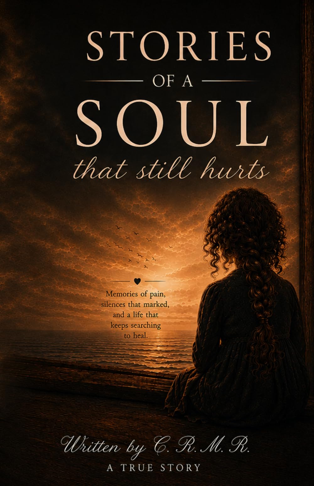 STORIES OF A SOUL THAT STILL IT DOESN'T HEAL