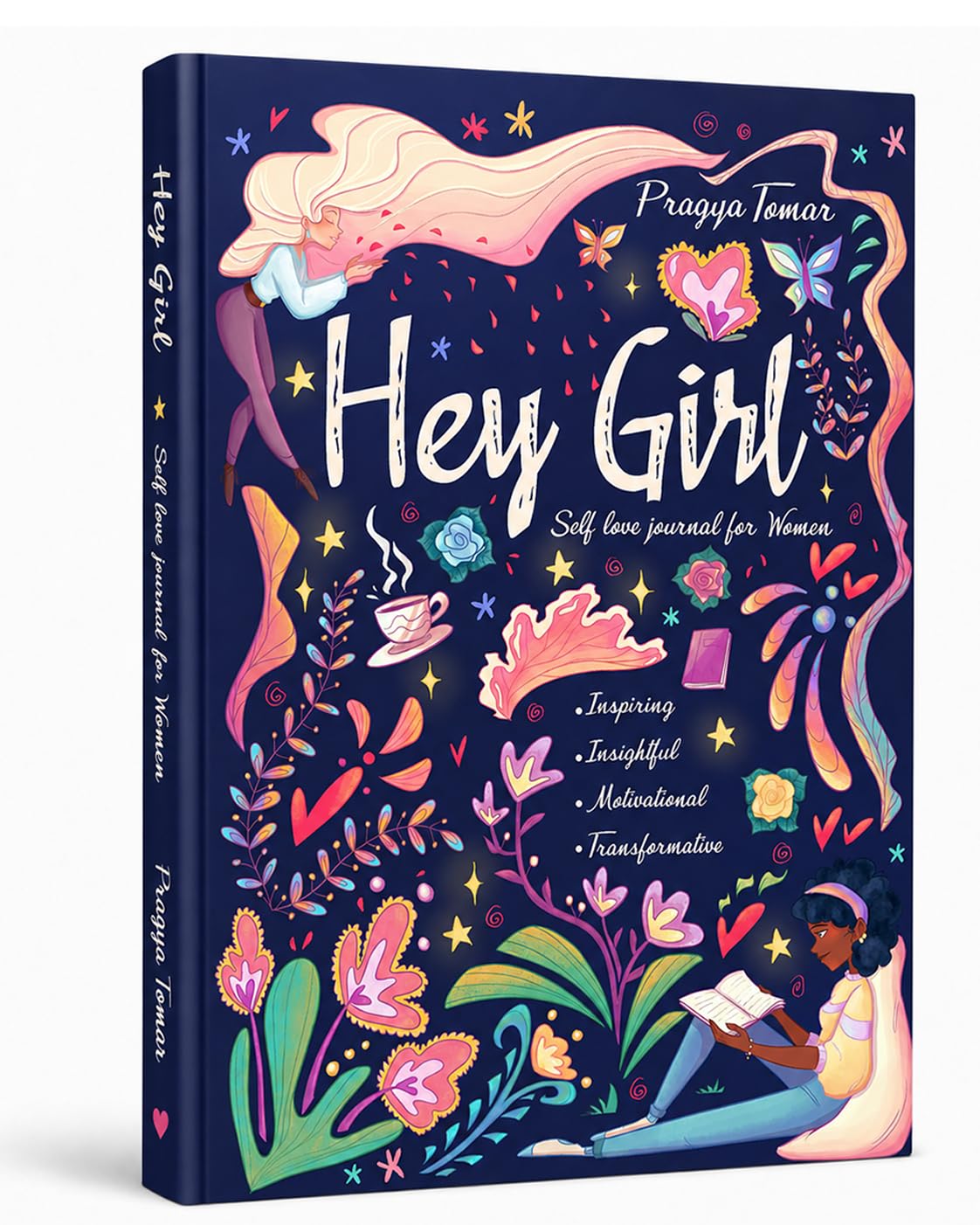 Hey Girl! Self-Love Journal for Women: Embrace Wellbeing, Practice Self-Compassion & Gratitude, and Learn to Love Yourself for Who You Are