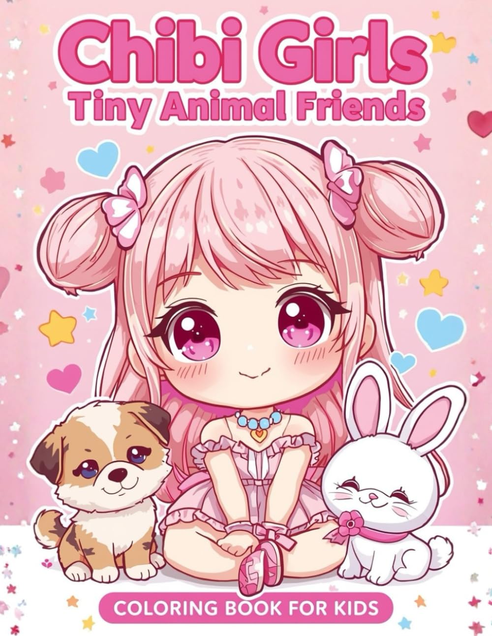 Chibi Girls & Their Tiny Animal Friends: A heart-melting collection of chibi girls and their adorable tiny animal friends!-Coloring Book