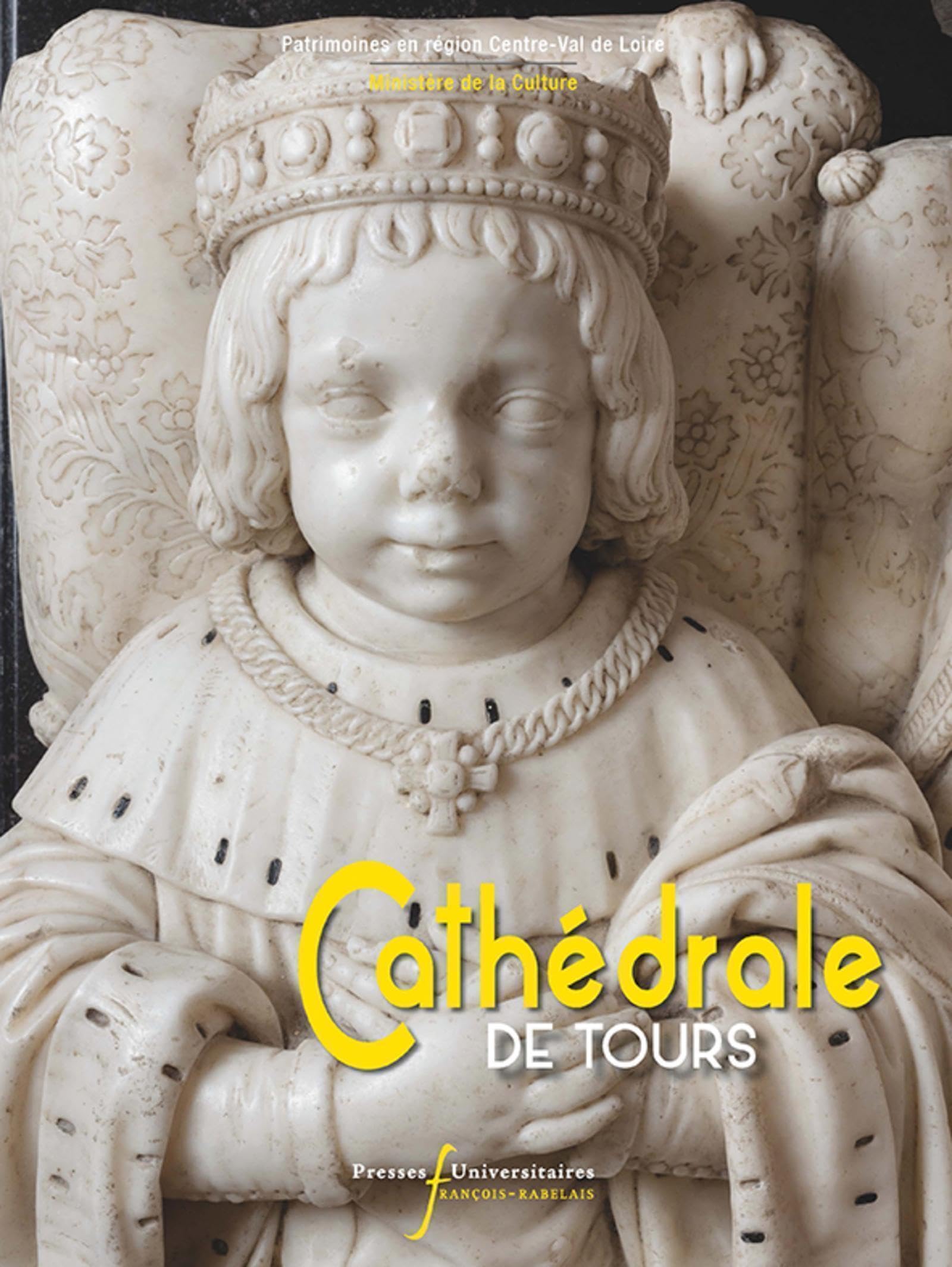 CATHEDRALE DE TOURS [Hardcover] DRAC CENTRE VAL