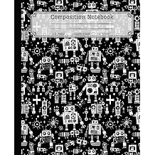 Composition Notebook 120 Pages College Ruled 7.5" x 9.25" Lined Great Motif Robots For Kids,Adults Which Love Technology