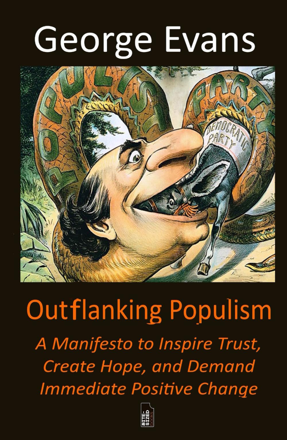 Outflanking Populism: A Manifesto to Inspire Trust, to Create Hope, and Demand Immediate Positive Change