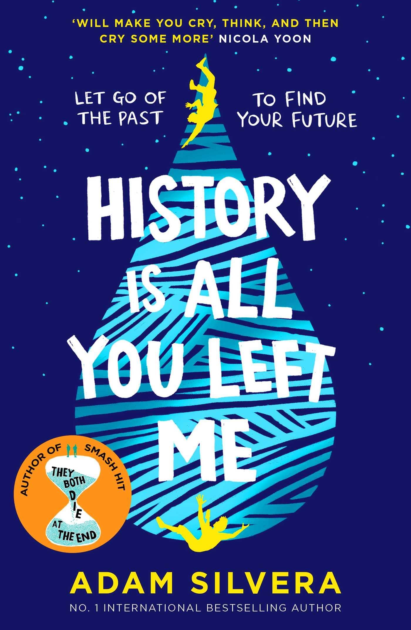 HISTORY IS ALL YOU LEFT ME