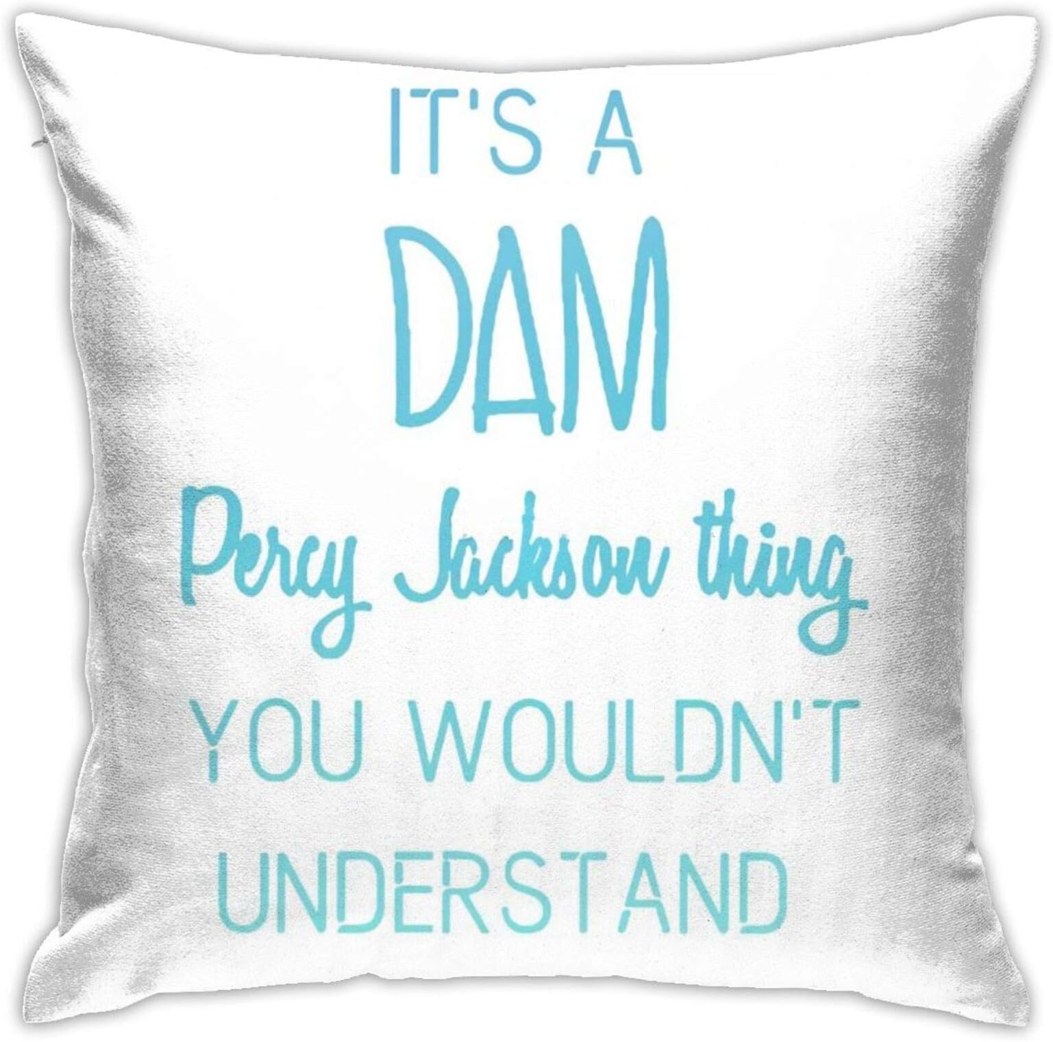 It's A Dam Percy Jackson Thing 3D Printed Pattern Square Cushiondecorative Pillow Case Home Decor Square 18x18 Inches Pillowcase/Living Room/Car/Bedroom