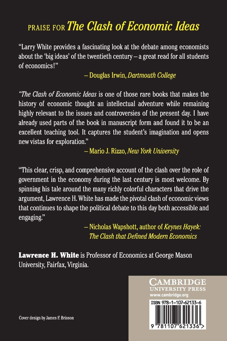 The Clash of Economic Ideas: The Great Policy Debates and Experiments of the Last Hundred Years