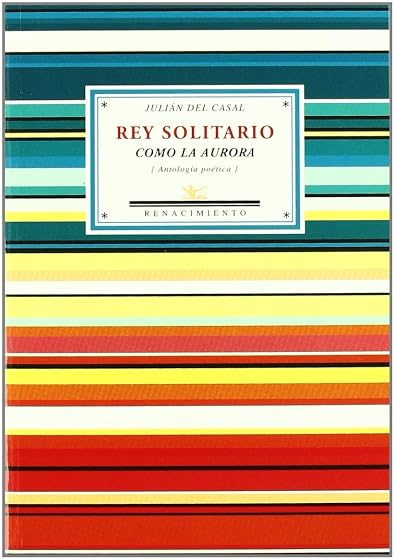 Rey solitario como la aurora