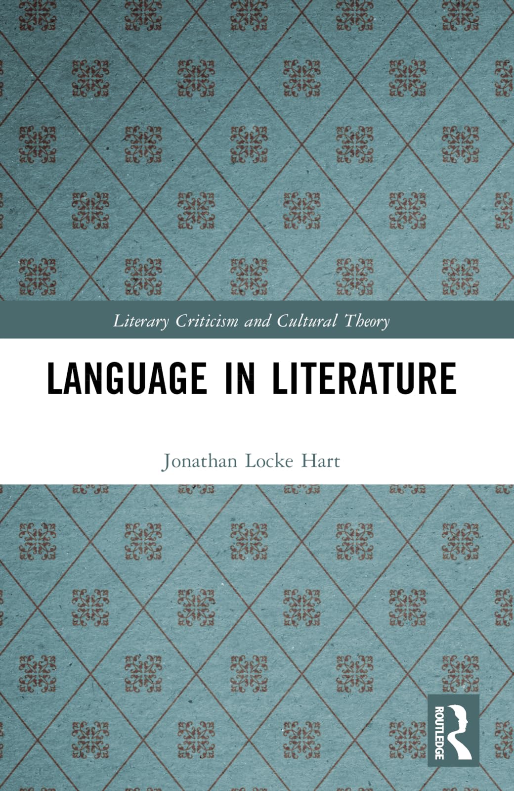 Language in Literature (Literary Criticism and Cultural Theory)