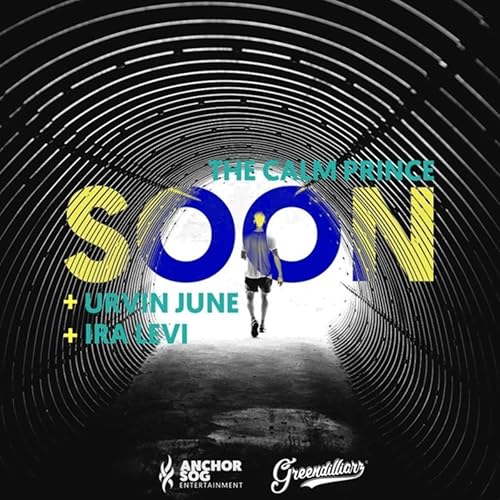 Soon Feat Urvin June Ira Levi By The Calm Prince On Amazon Music Amazon Com