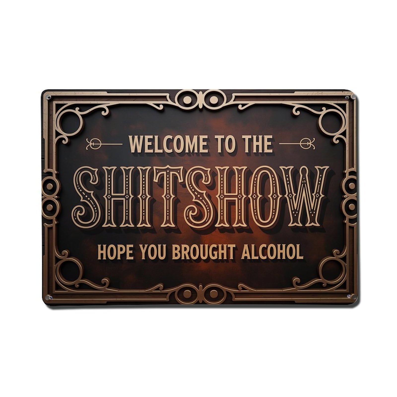 Welcome To The Shitshow Hope You Brought Alcohol Retro Metal Tin Sign, Vintage Decor Art Poster for Bar, Home, Man Cave, Kitchen, Laundry Room Gift 8x12Inch