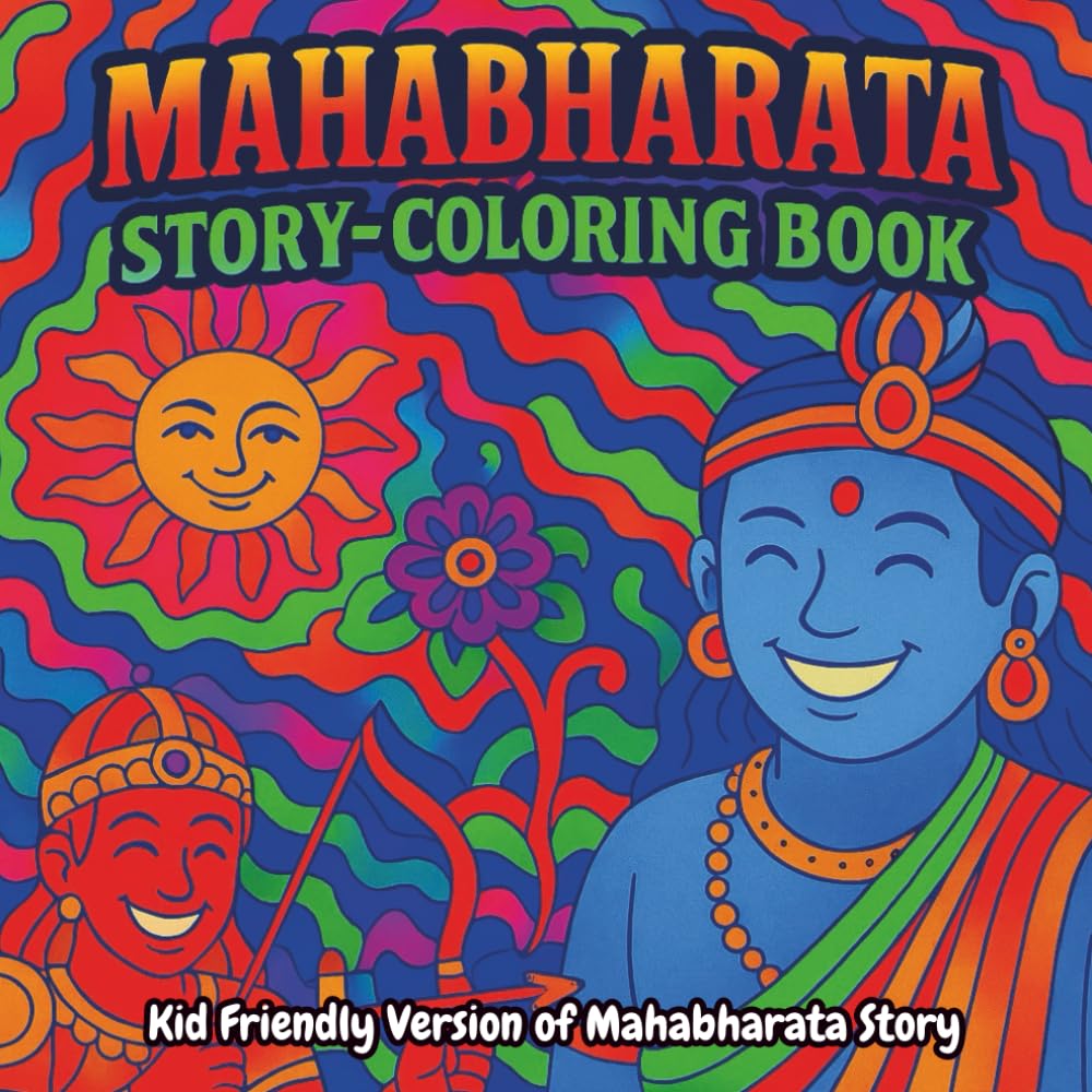Mahabharat Tales for Kids: A Story and Coloring Journey: Learn, Color, and Dream Through the Epic of the Mahabharat