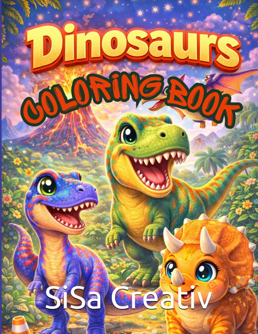 Dinosaurs Coloring Book: Roarsome coloring pages for ages 3 and up with T-Rex, Triceratops and fun dinosaur scenes