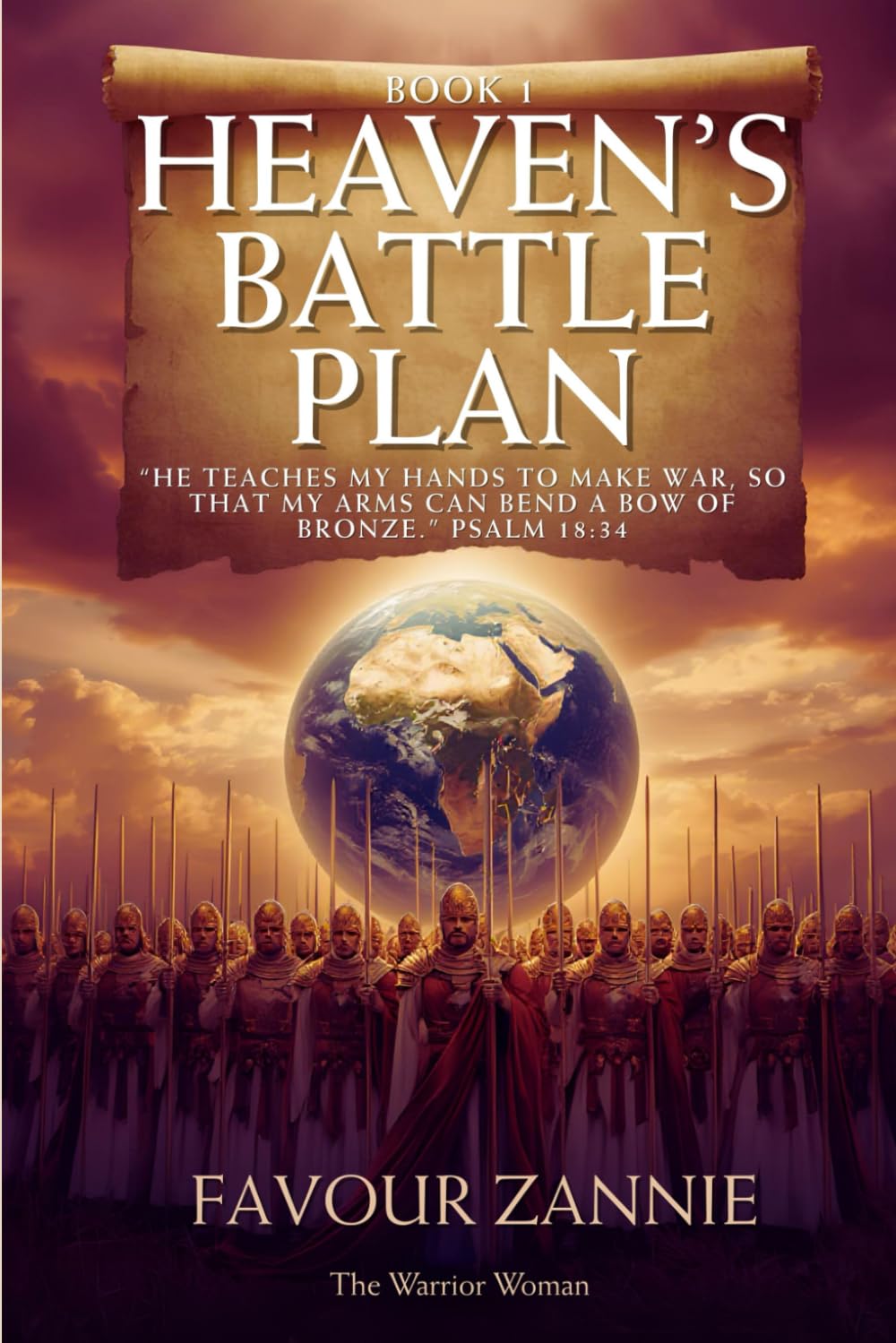 HEAVEN'S BATTLE PLAN BOOK 1: Foundations of Intimacy & Surrender - Build your altar and establish intimacy with God before you war.
