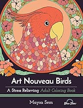 Art Nouveau Birds: A Stress Relieving Adult Coloring Book