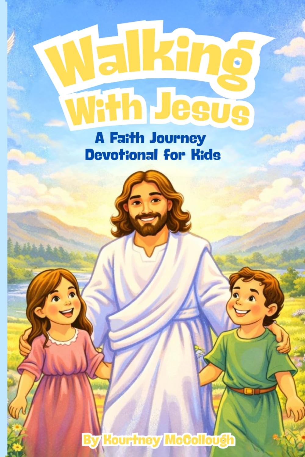 Walking with Jesus: A Faith Journey Devotional for Kids