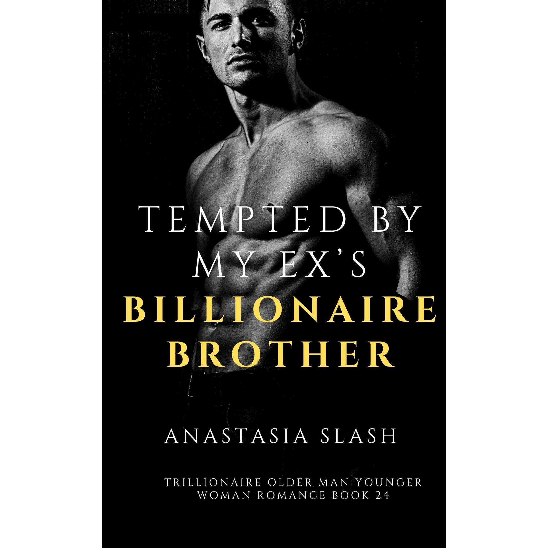 Tempted By My Ex’s Billionaire Brother