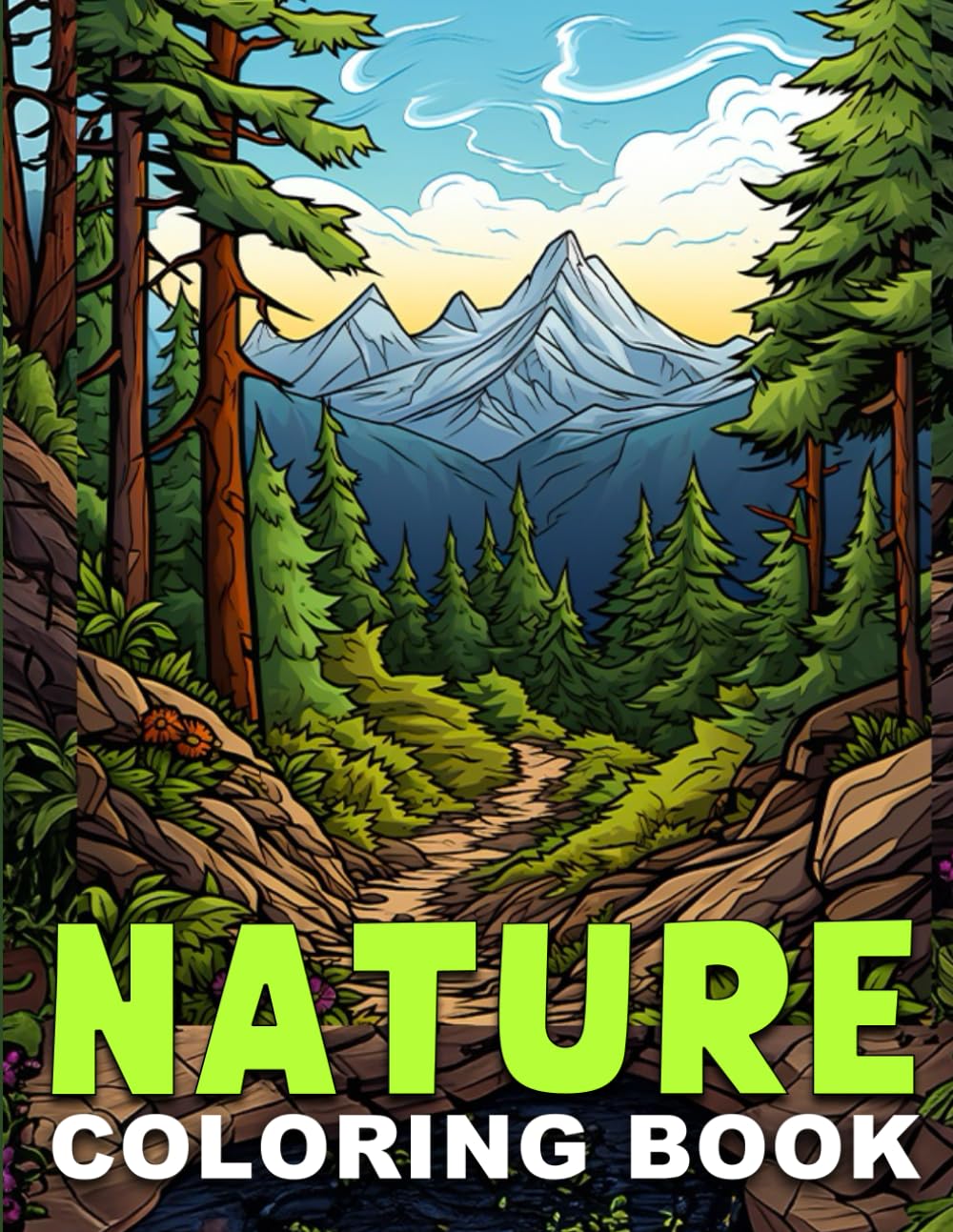 Nature Coloring Book: 104 Pages with Stunning Landscapes from All Around The World for Relaxation, Mindfulness, Anti-Stress