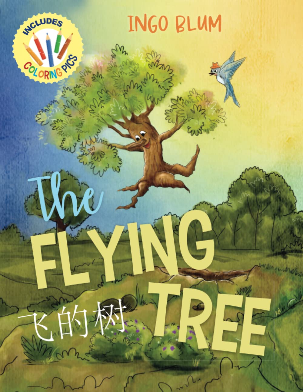 The Flying Tree - 飞的树: Bilingual Children's Picture Book in English and Chinese incl. Coloring Pic (Kids Learn Chinese)