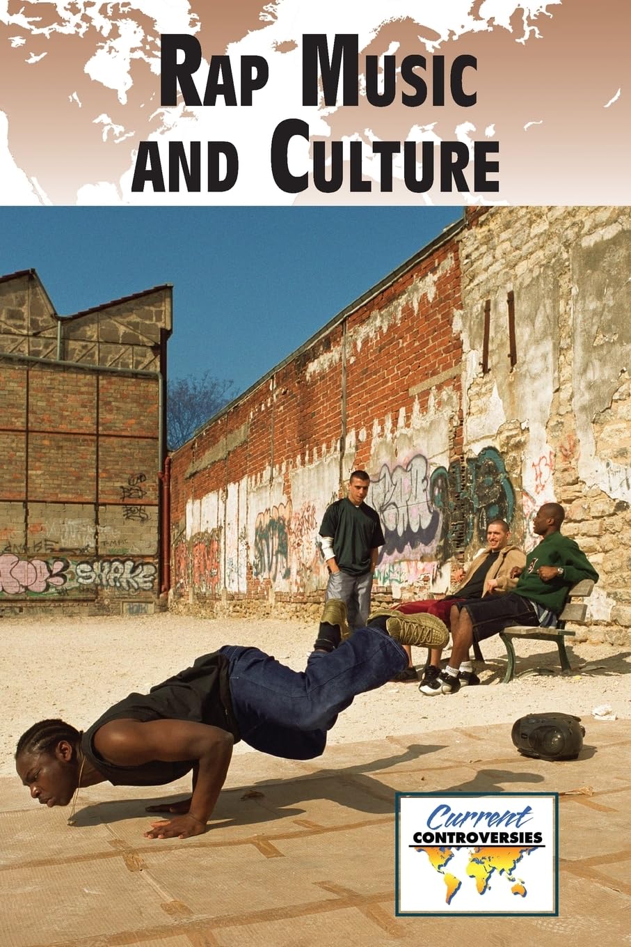 Rap Music and Culture (Current Controversies)