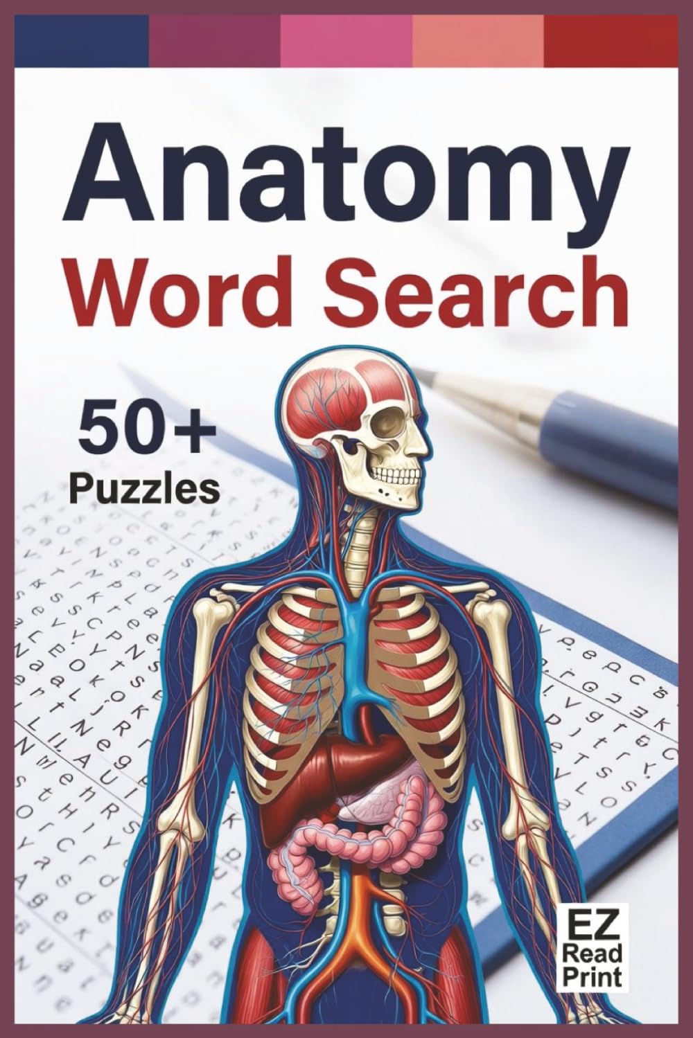 Anatomy Word Search: Word Searches with Easy to Read Print about Anatomy, Organs, Bones and More | 6x9 inches, 110 pages | 50+ Puzzles … Gift for Vacations, Holidays, and Free Times