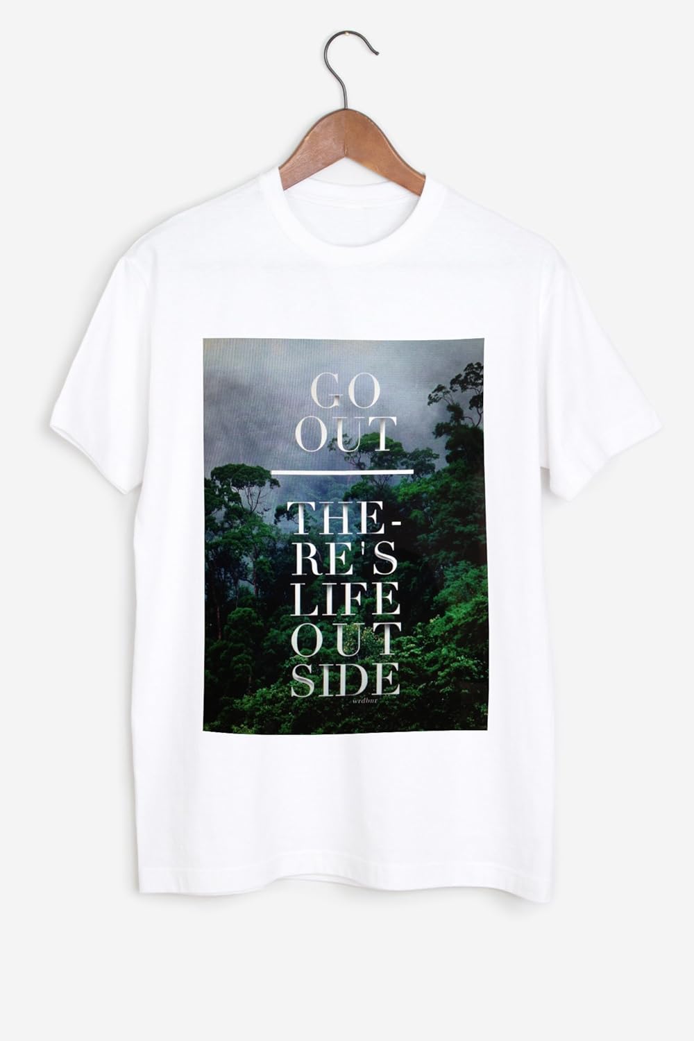 Wrdbnr TShirt Go Out Everything Else