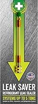 Leak Saver Direct Inject AC Leak Sealer | AC Stop Leak for Most HVAC Systems Up to 5 Tons | Works with All Systems & AC Refrigerants | Made in The USA