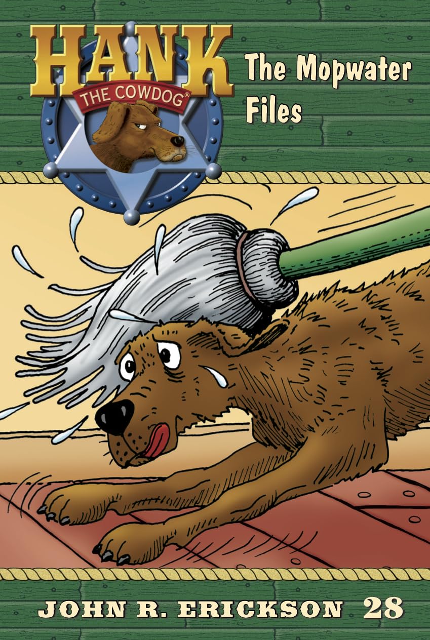 The Mopwater Files (Hank the Cowdog, Band 28)
