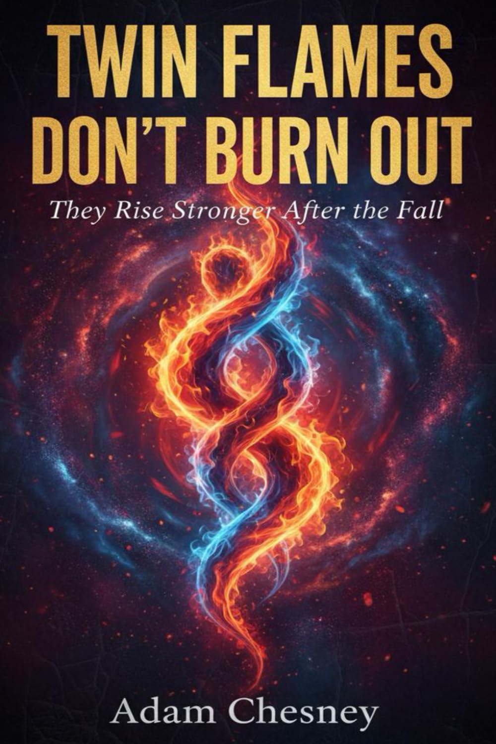 Twin Flames Don’t Burn Out: They Rise Stronger After the Fall