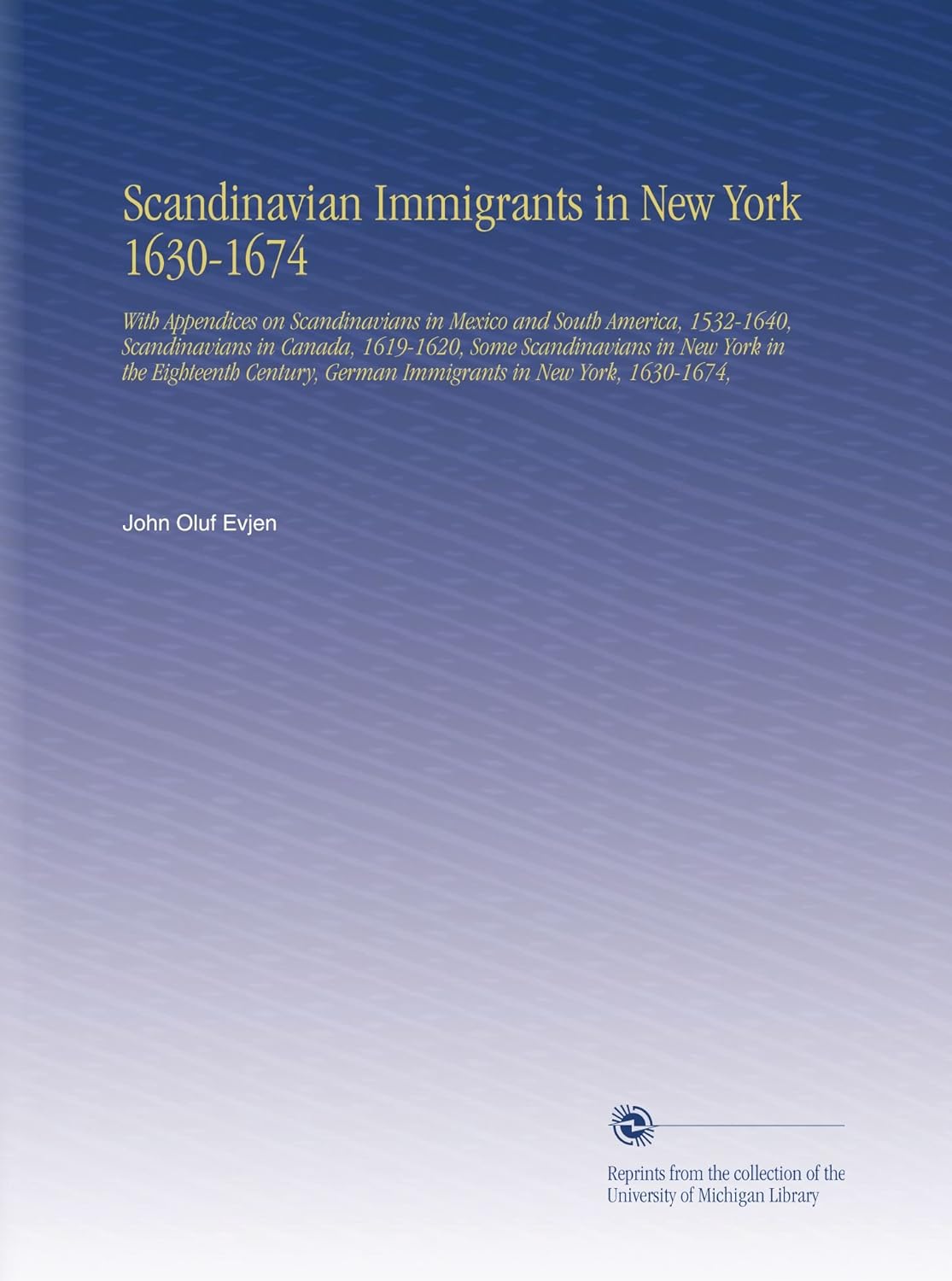 Scandinavian Immigrants in New York 1630-1674