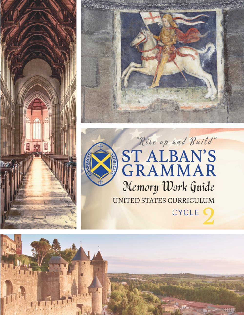 St. Alban’s Grammar: Memory Work Guide — Cycle 2 (USA): A Classical Christian Memory Spine for Ages 4–12 (Medieval World) (St. Alban’s Grammar USA Memory Work Series)