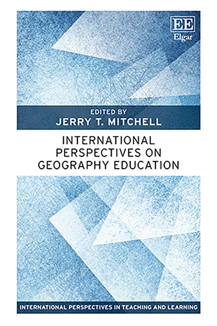 International Perspectives on Geography Education (International Perspectives in Teaching and Learning)