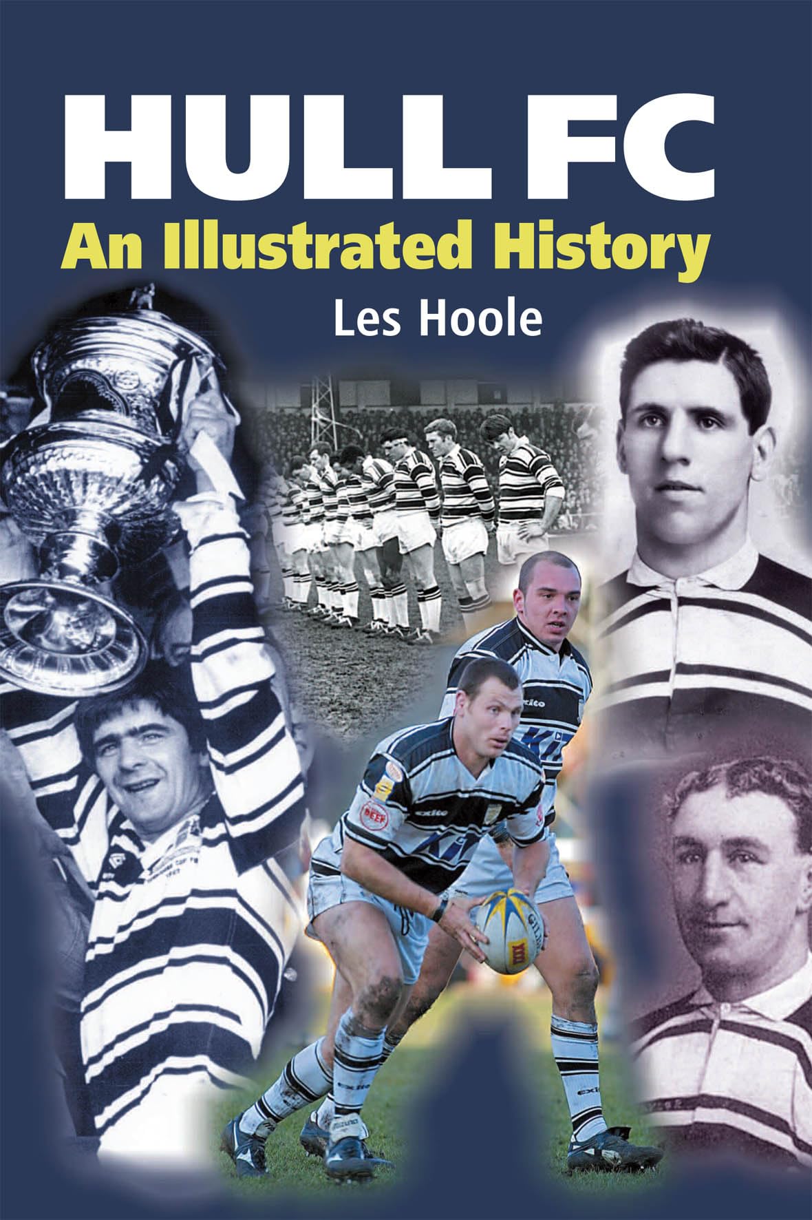 Hull FC - An Illustrated History