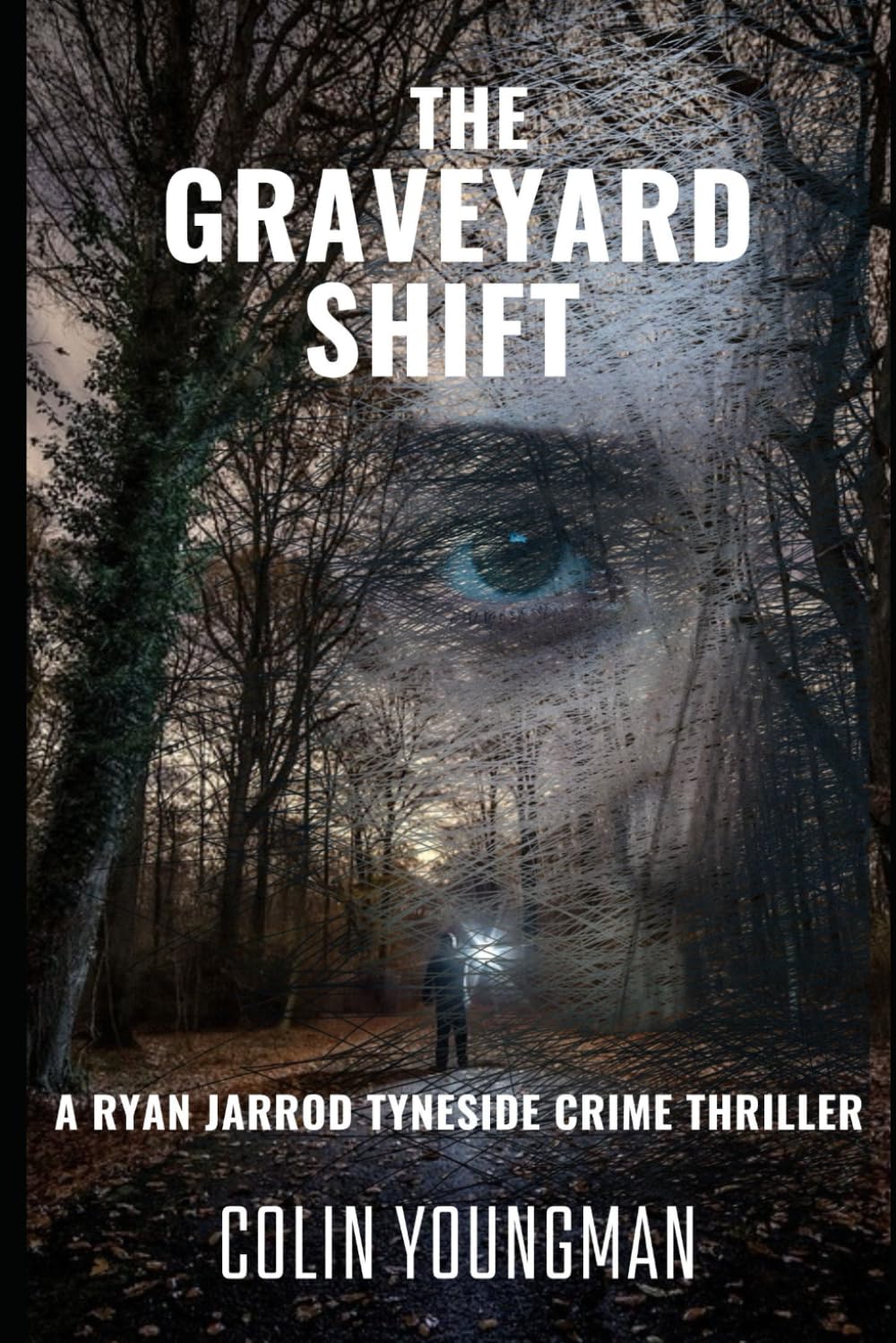The Graveyard Shift: A Ryan Jarrod Tyneside Crime Thriller (Ryan Jarrod series)