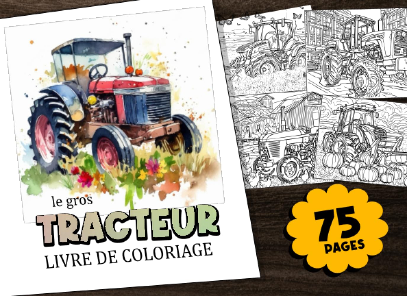 Le gros tracteur Livre de coloriage: Livre de coloriage XXL sur une ferme de tracteurs avec des images exceptionnelles de différents tracteurs sur le terrain