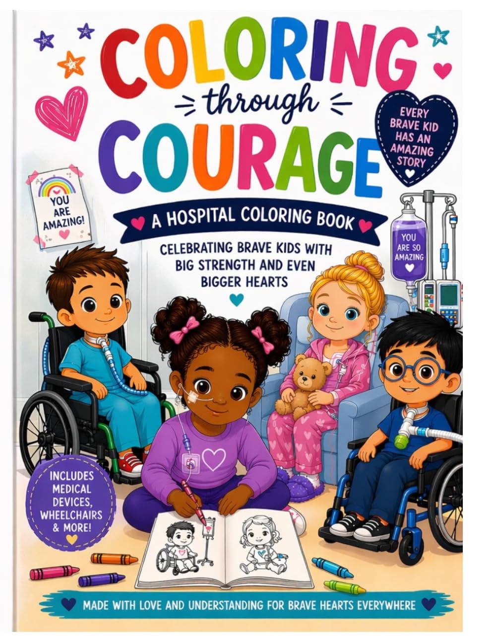 Coloring with Courage: A Hospital Coloring Book for Brave Kids