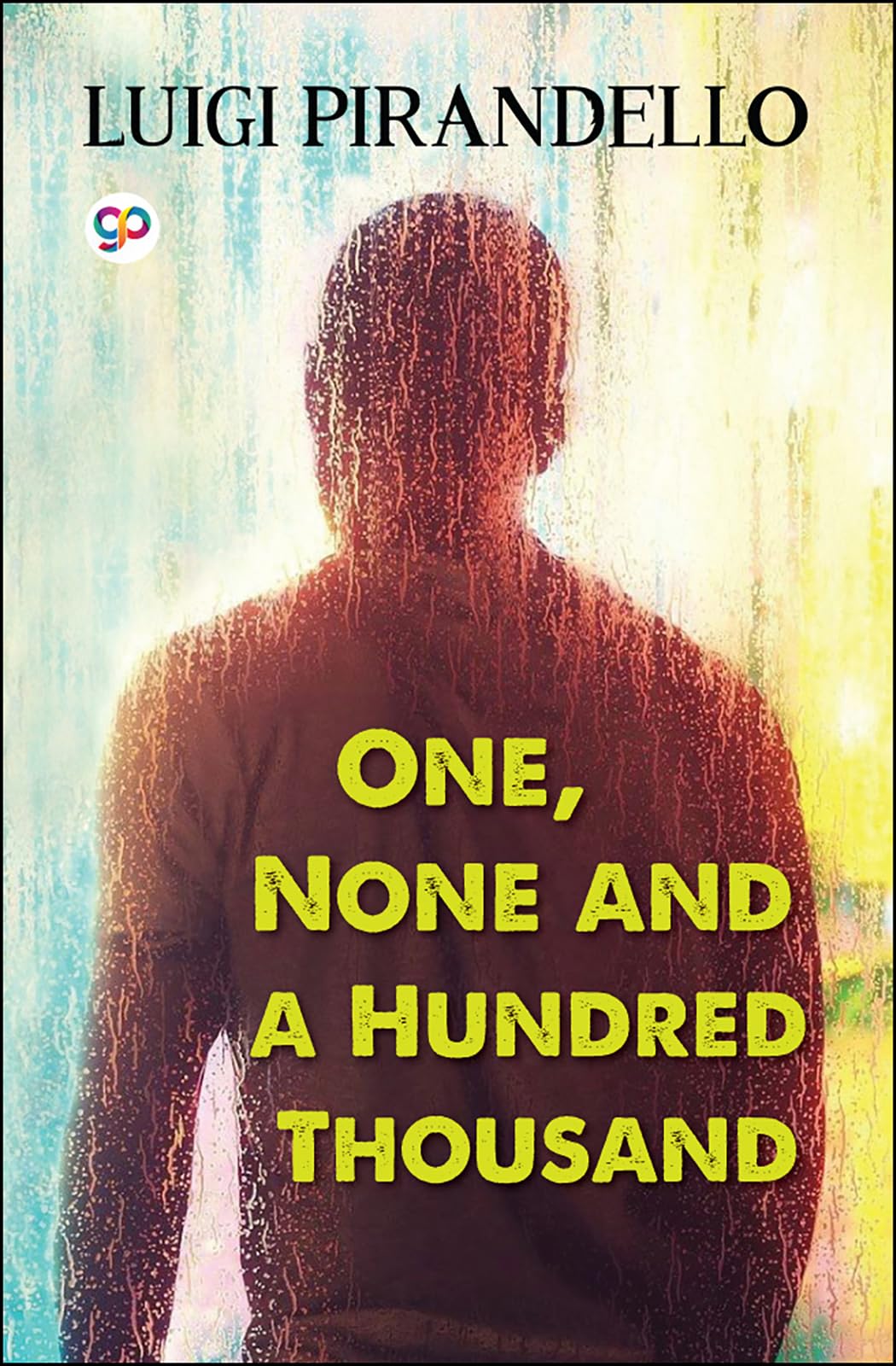 One, None and a Hundred Thousand (General Press)