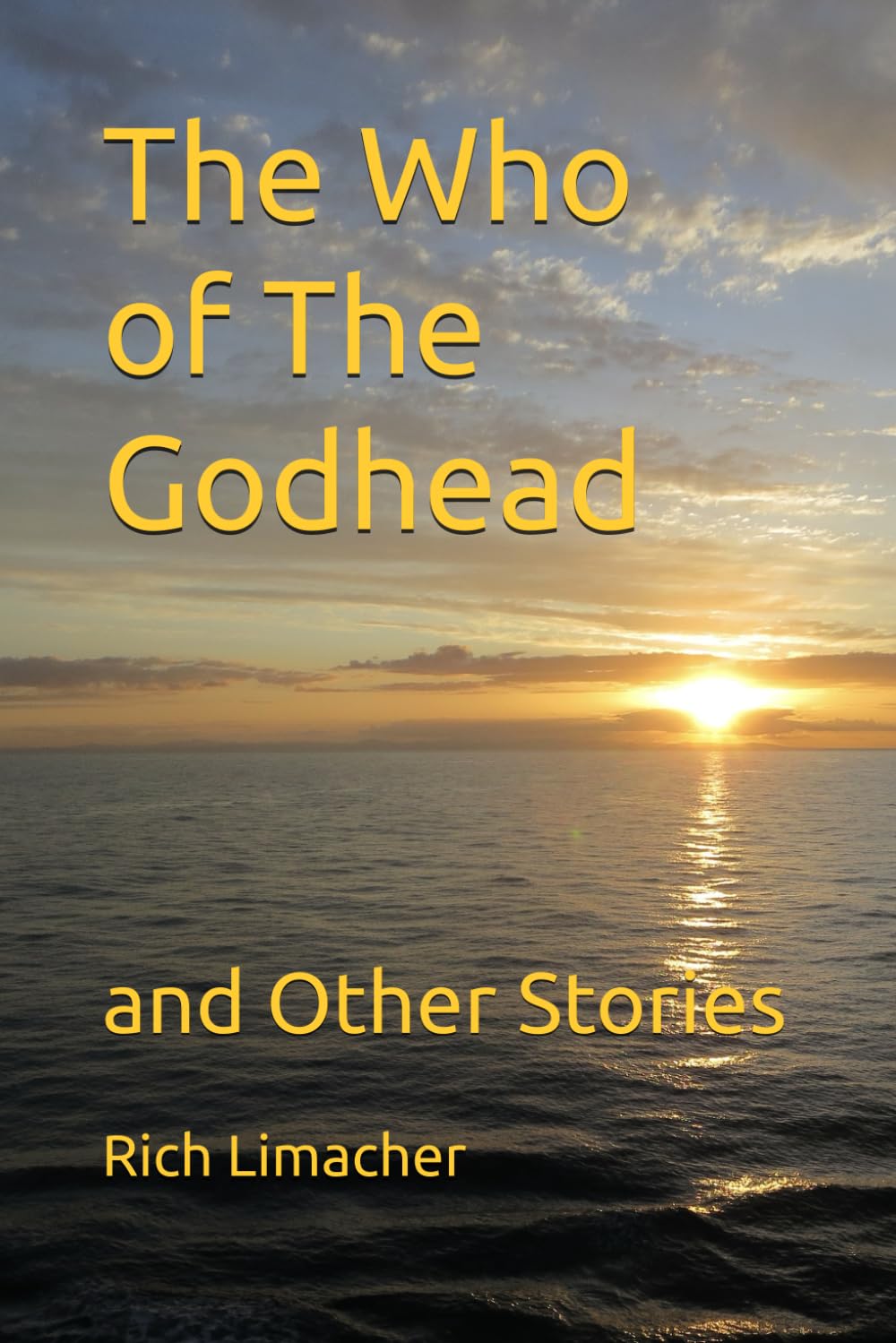 The Who of The Godhead and Other Stories