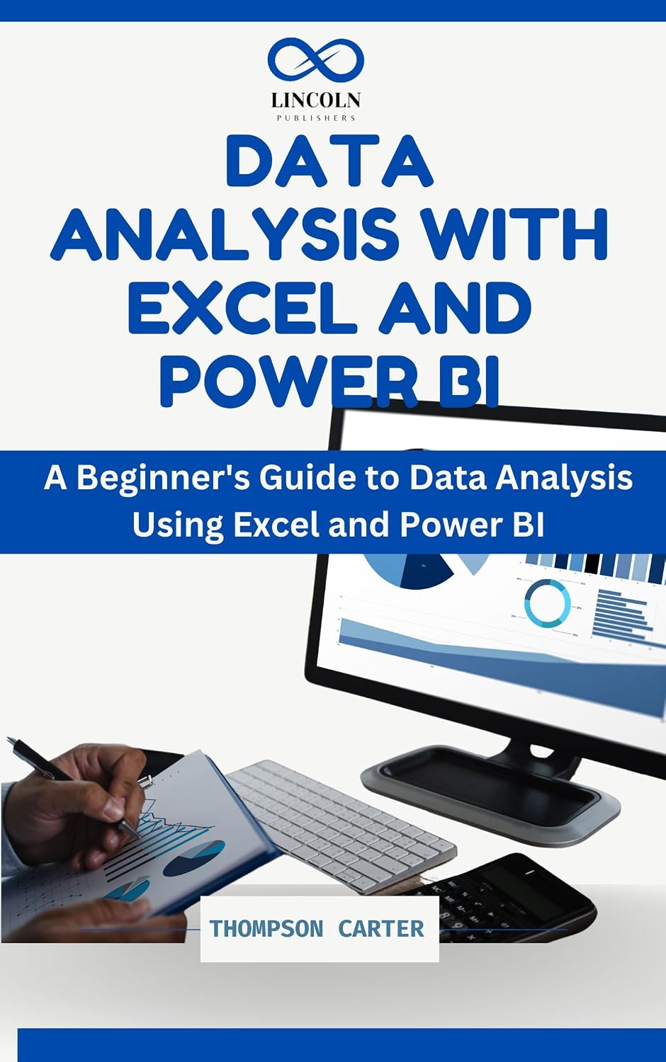 Data Analysis with Excel and Power BI: A Beginner's Guide to Data ...