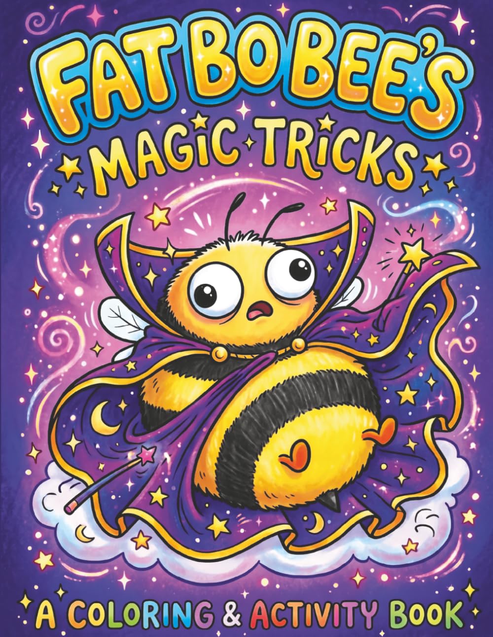 Fat Bo Bee's Magic Tricks: A Fumbled Magic Show Coloring Adventure
