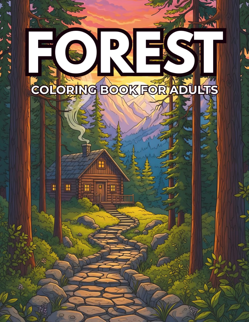 Forest Coloring Book for Adults: Relaxing Woodland Scenes, Animals & Nature Designs for Stress Relief and Mindfulness