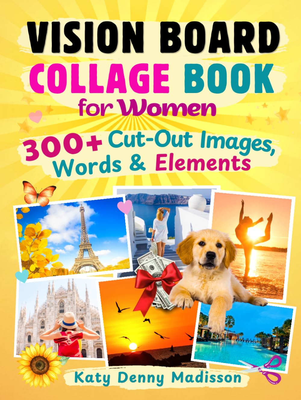 Vision Board Collage Book for Women: 300+ Cut-Out Images, Words and Elements in a Clip Art Book to Create Dream Boards and Build Your Vision with Cut and Paste Images