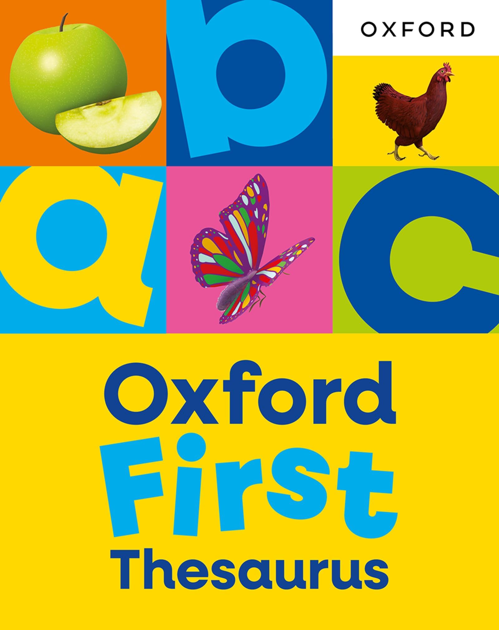 Oxford First Thesaurus: An illustrated thesaurus for children age 5+, PB NEW