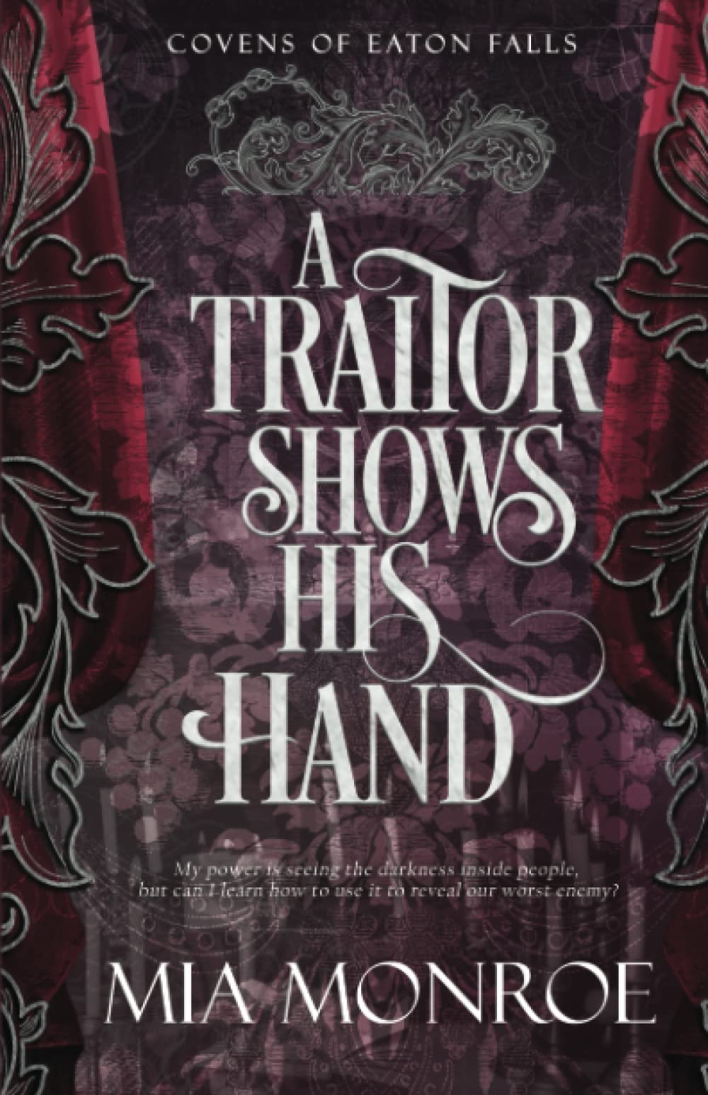 A Traitor Shows His Hand (Covens of Eaton Falls)
