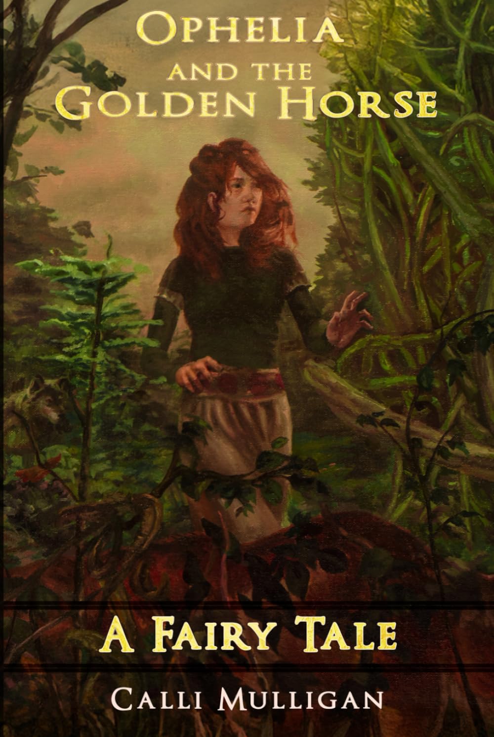 Ophelia and the Golden Horse: A Fairy Tale