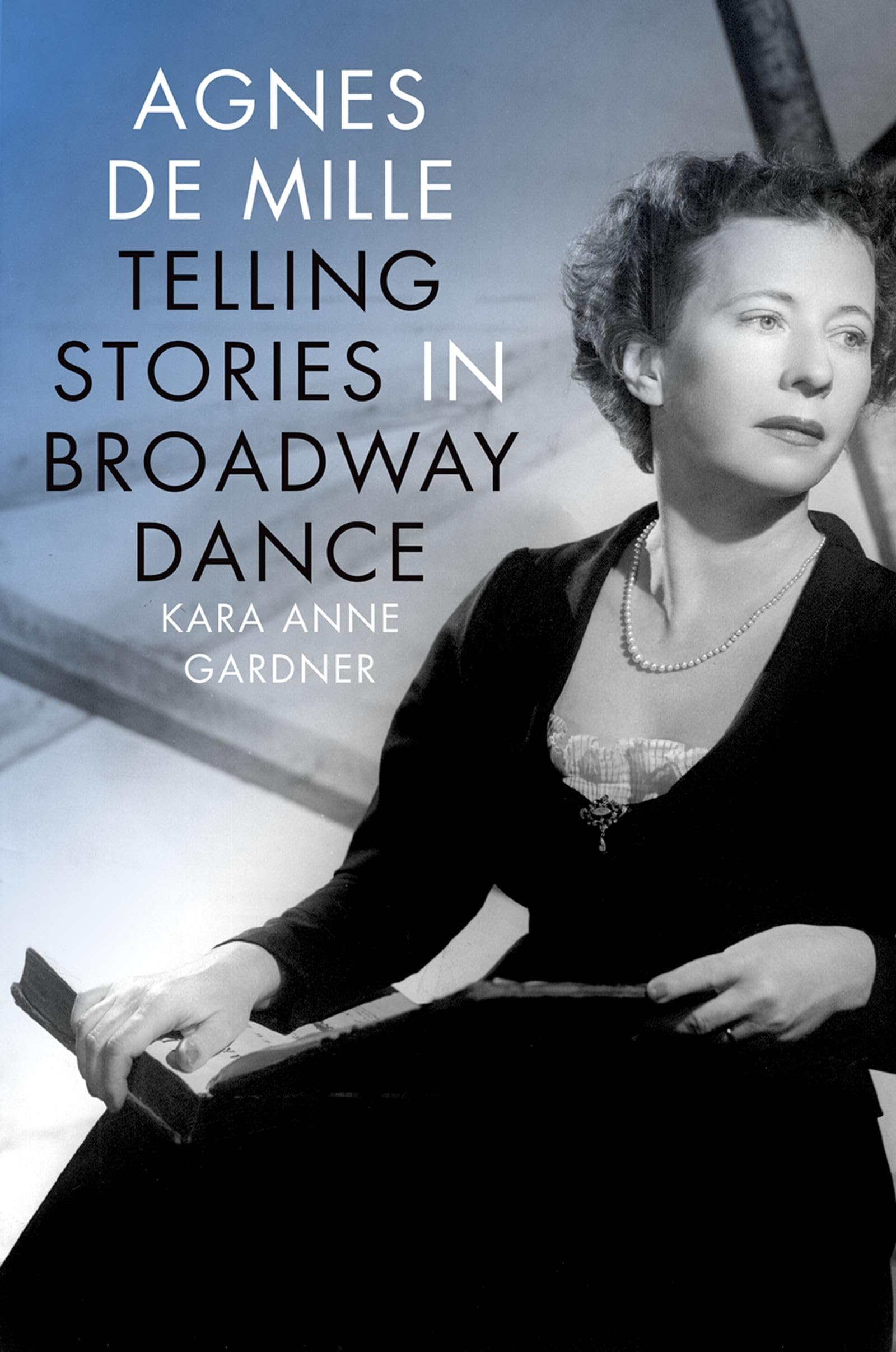Agnes De Mille Broadway Dance livre chorégraphie comédie musicale