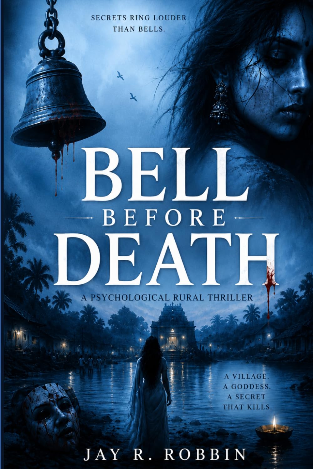 BELL BEFORE DEATH: A Psychological Thriller of Secrets and Revenge